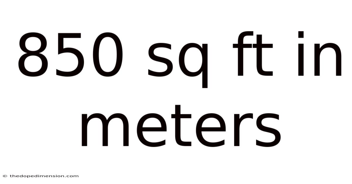 850 Sq Ft In Meters