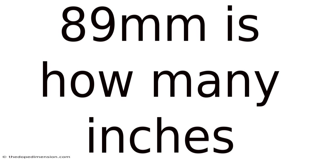 89mm Is How Many Inches