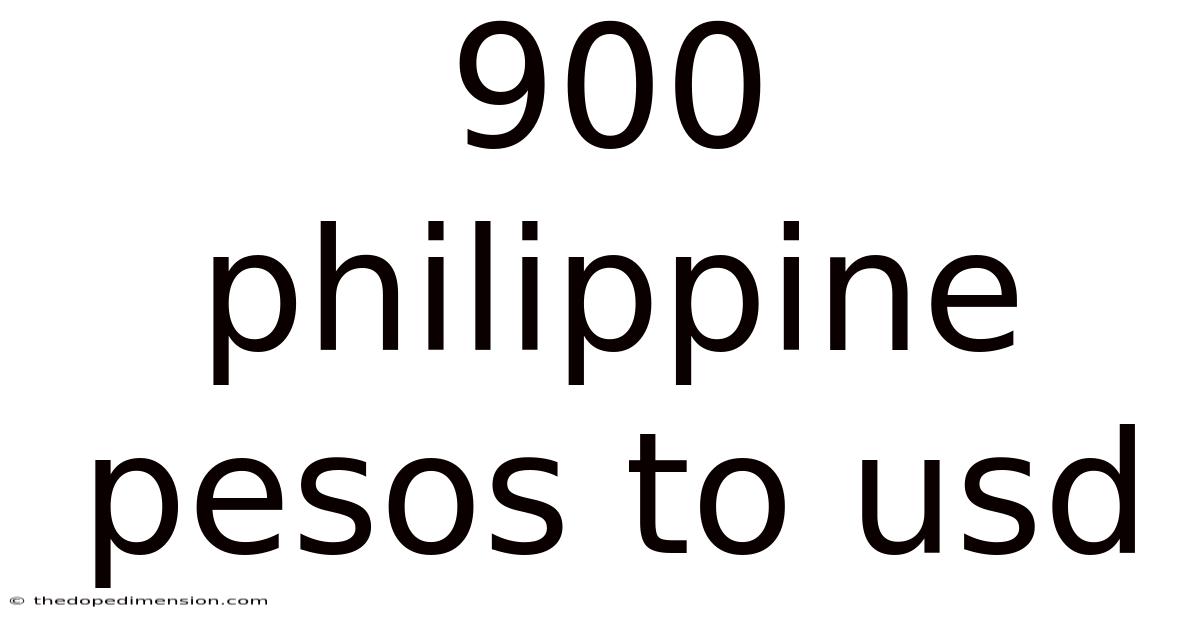 900 Philippine Pesos To Usd
