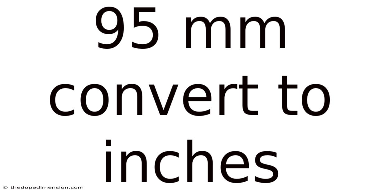 95 Mm Convert To Inches