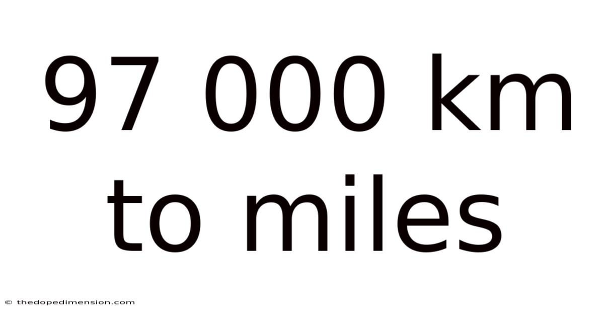 97 000 Km To Miles