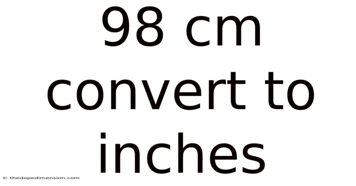 98 Cm Convert To Inches