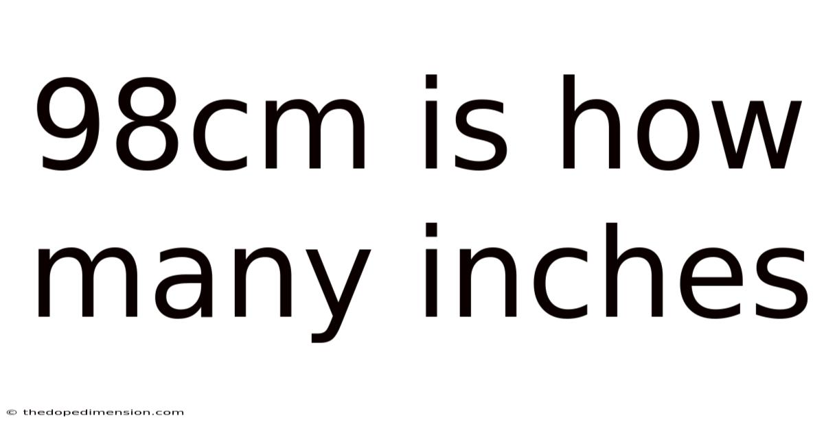 98cm Is How Many Inches