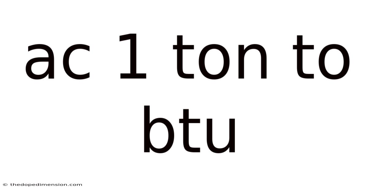 Ac 1 Ton To Btu