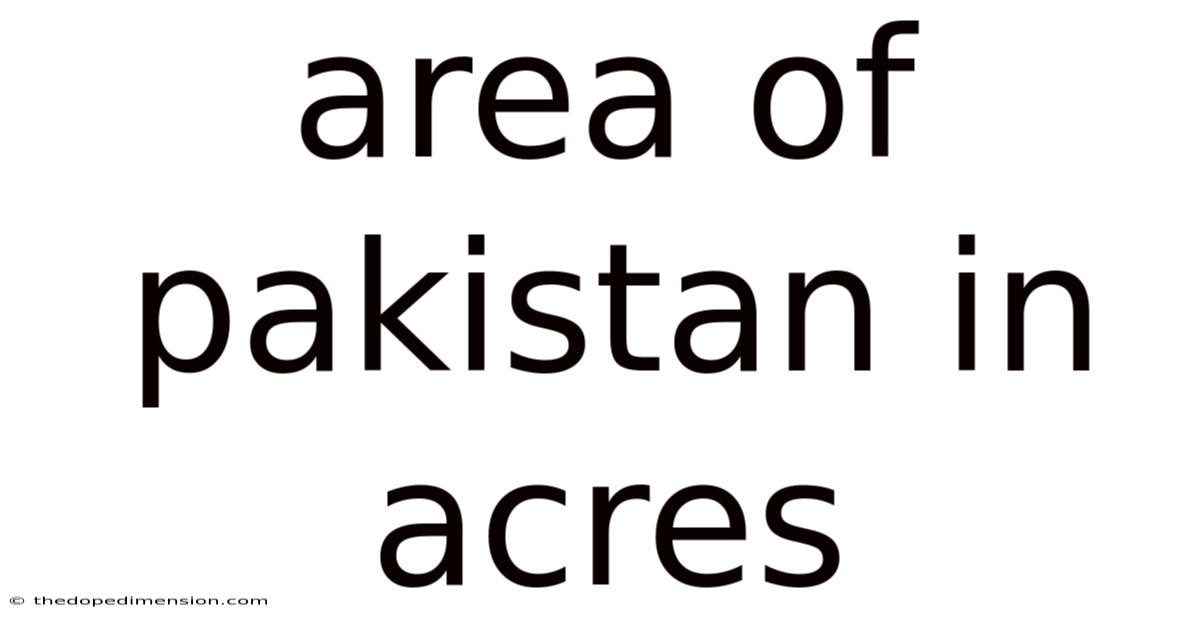 Area Of Pakistan In Acres