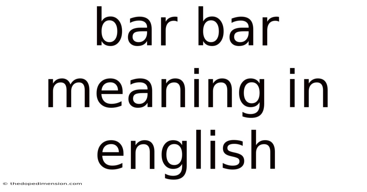 Bar Bar Meaning In English