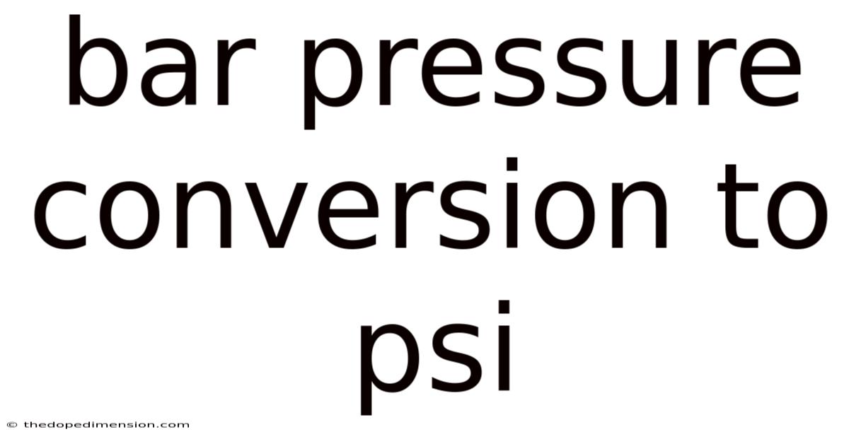 Bar Pressure Conversion To Psi