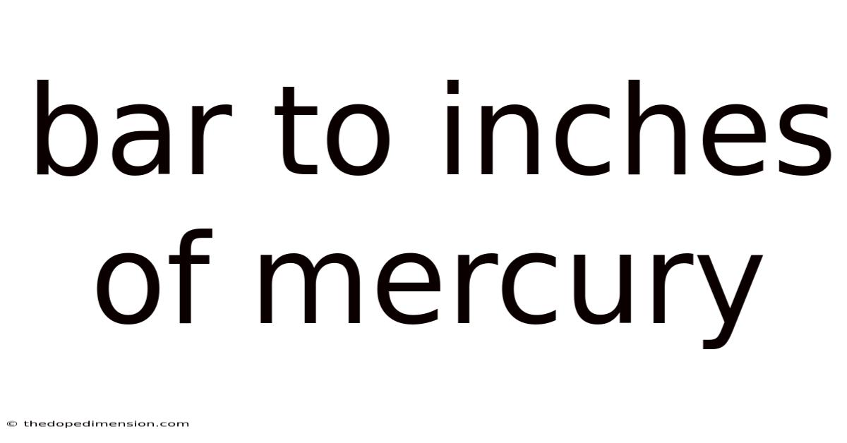 Bar To Inches Of Mercury