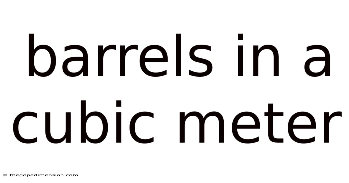 Barrels In A Cubic Meter