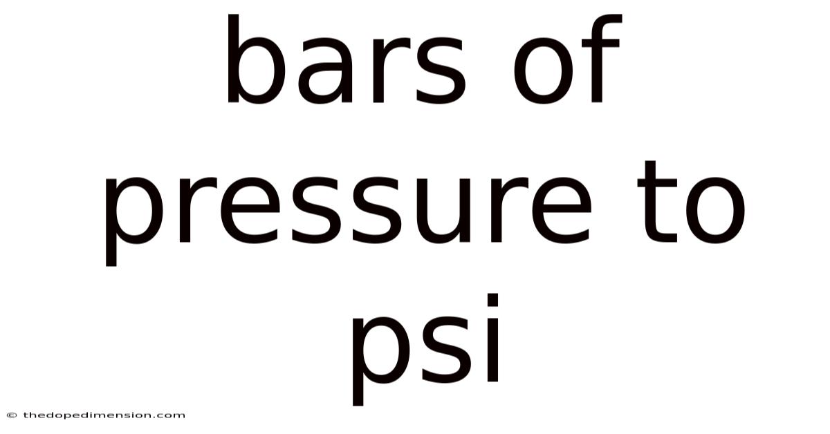 Bars Of Pressure To Psi
