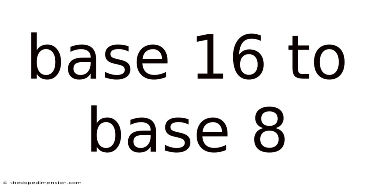 Base 16 To Base 8