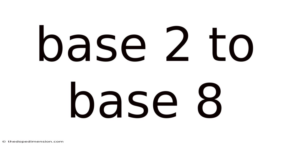 Base 2 To Base 8