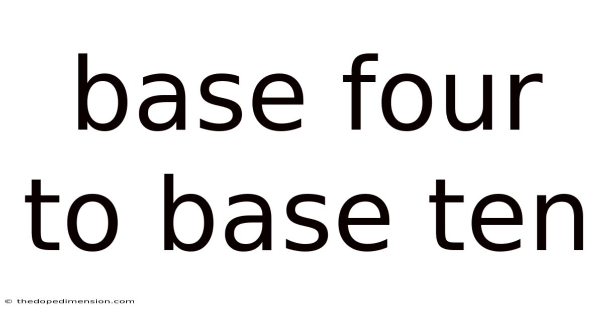 Base Four To Base Ten