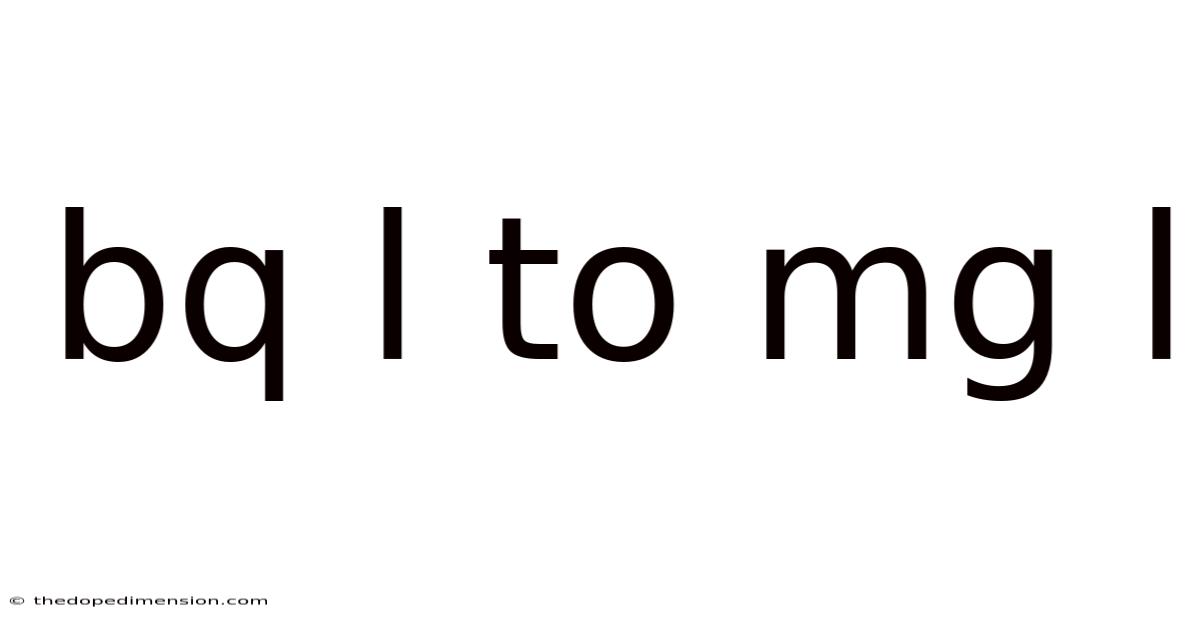 Bq L To Mg L