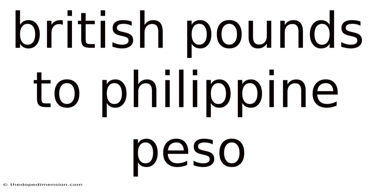 British Pounds To Philippine Peso