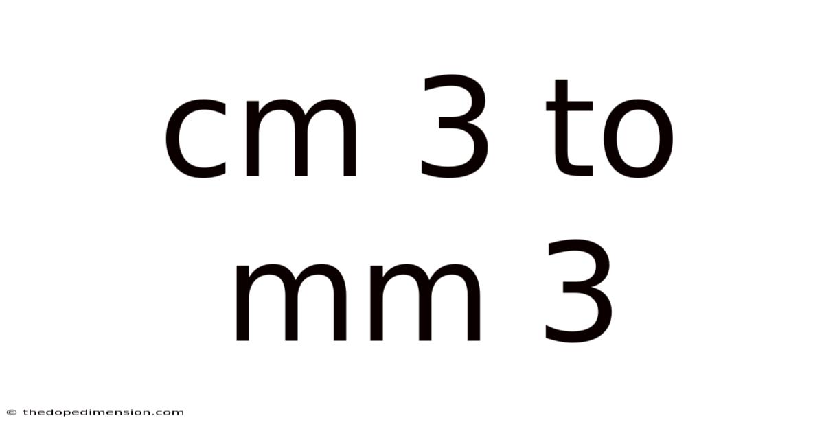 Cm 3 To Mm 3