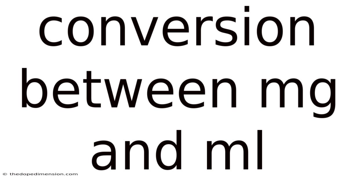 Conversion Between Mg And Ml
