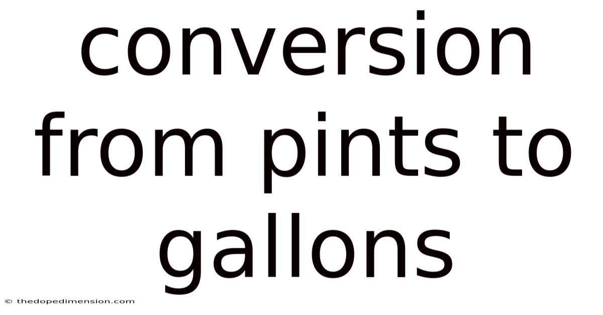 Conversion From Pints To Gallons
