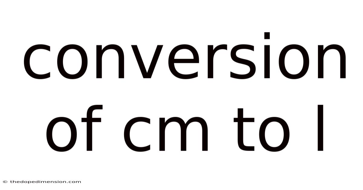 Conversion Of Cm To L