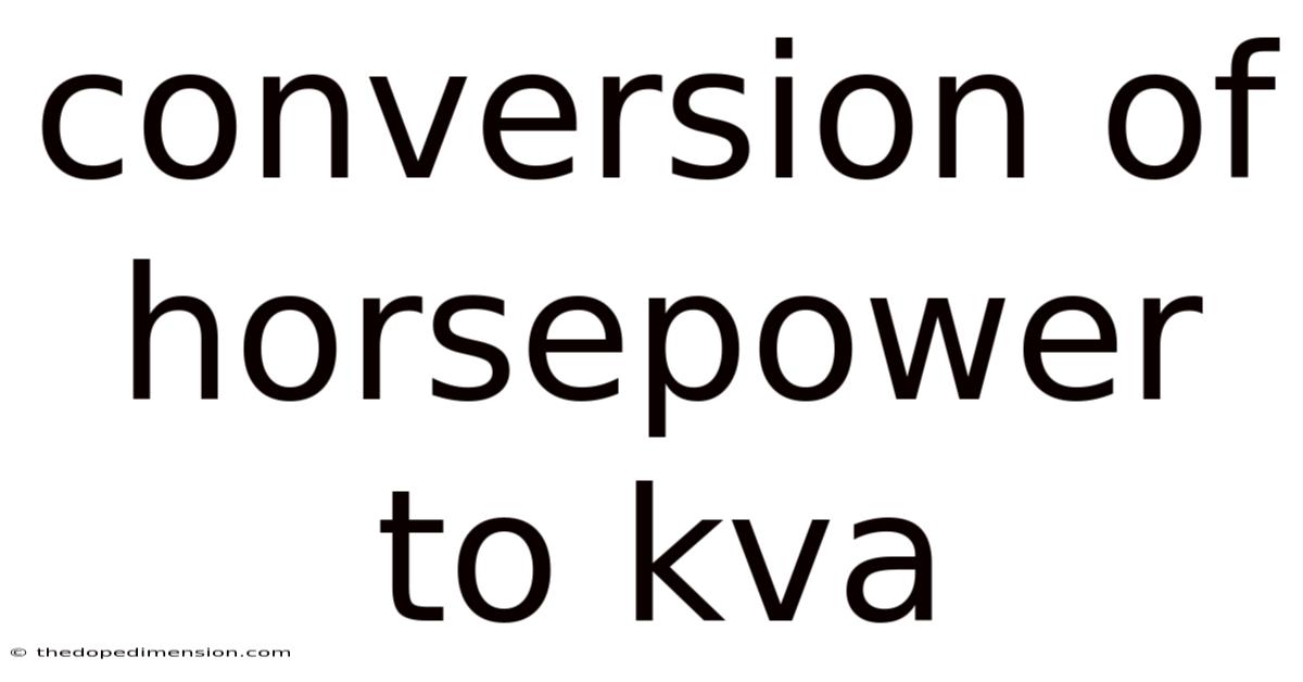 Conversion Of Horsepower To Kva