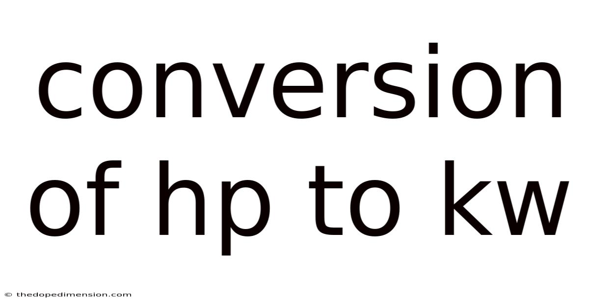 Conversion Of Hp To Kw
