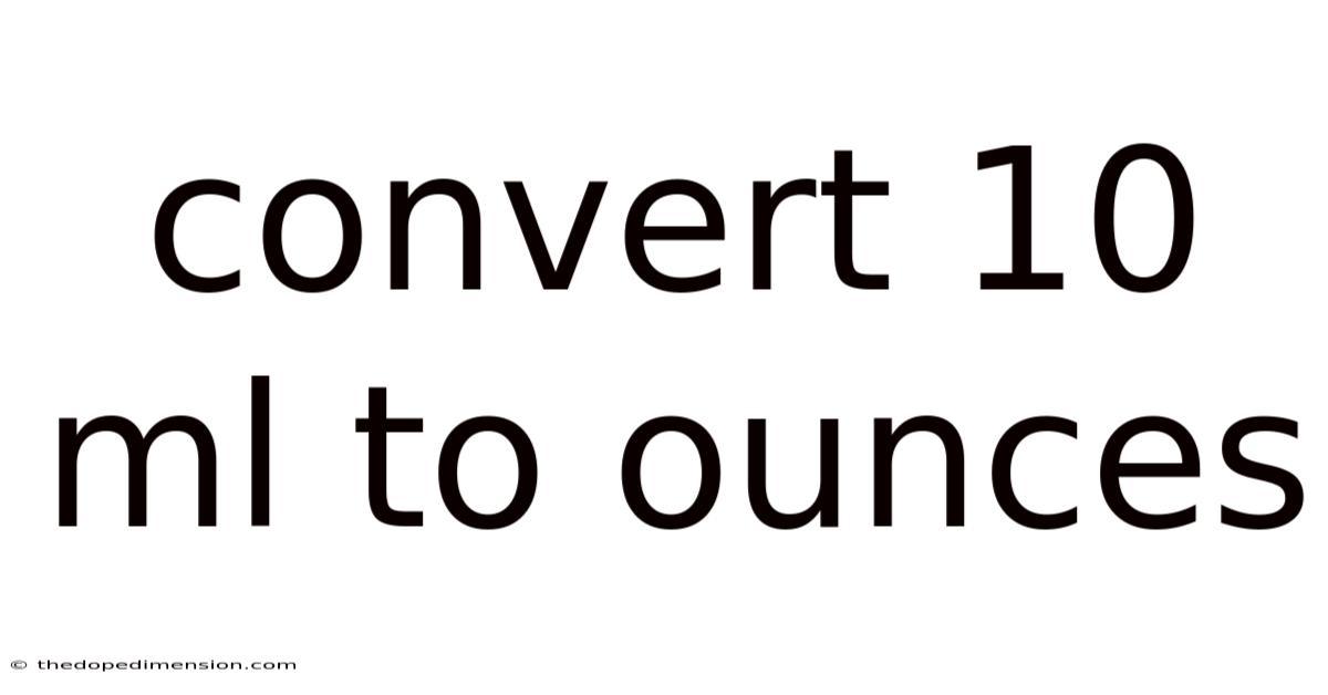 Convert 10 Ml To Ounces