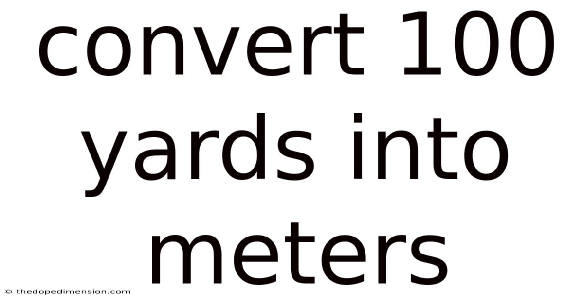 Convert 100 Yards Into Meters