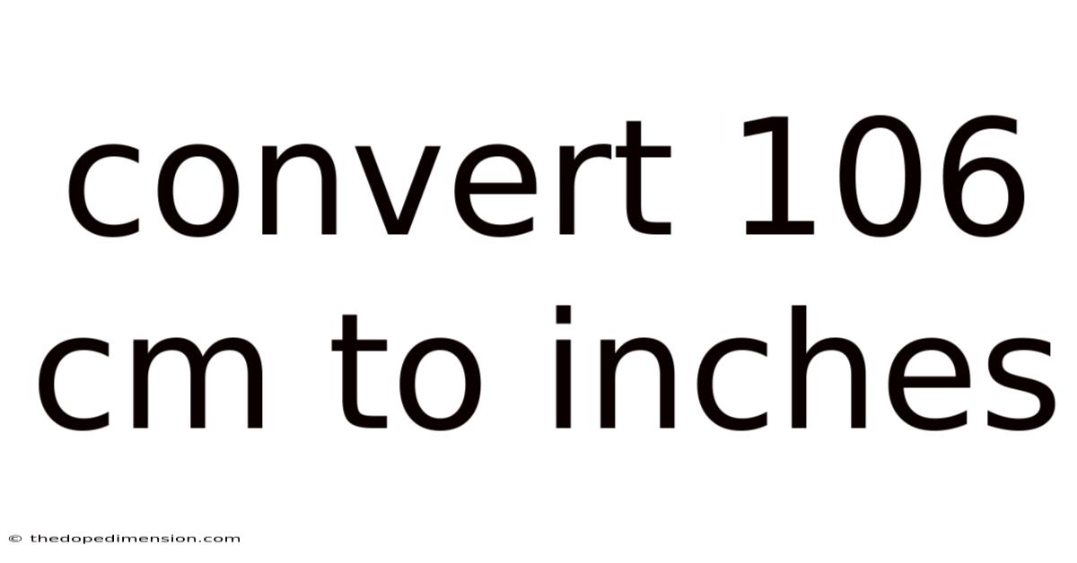 Convert 106 Cm To Inches