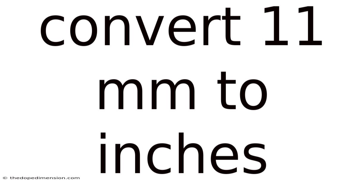 Convert 11 Mm To Inches