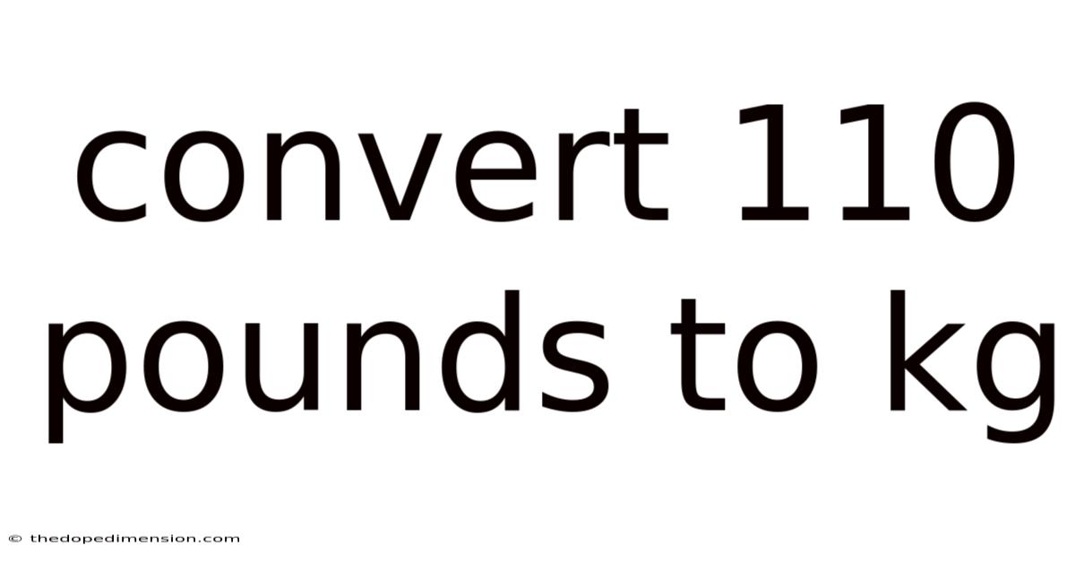 Convert 110 Pounds To Kg