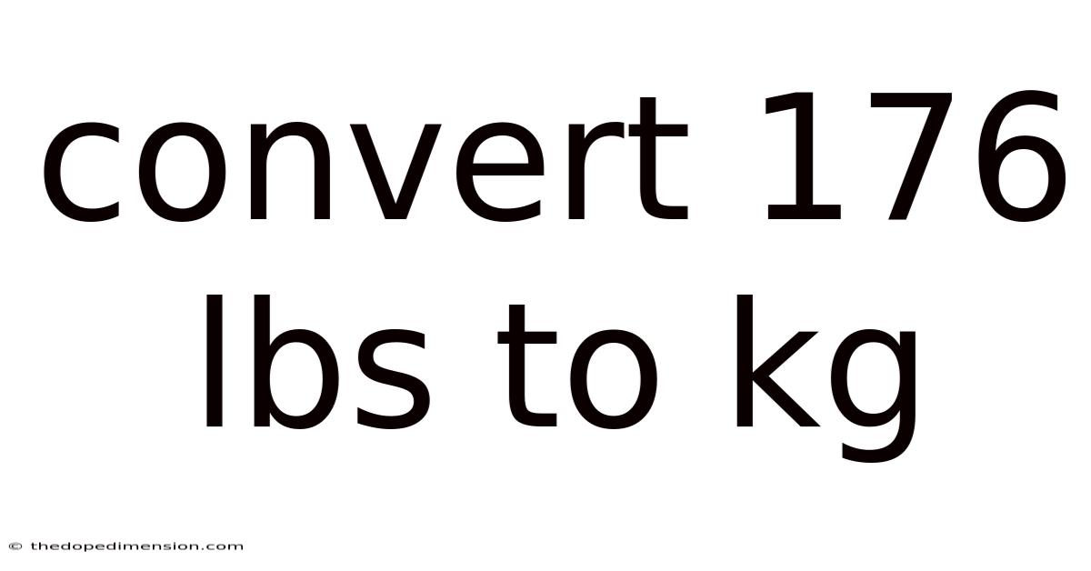 Convert 176 Lbs To Kg