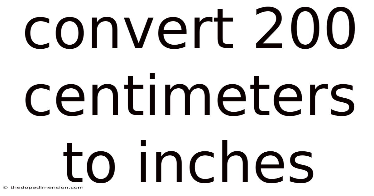 Convert 200 Centimeters To Inches