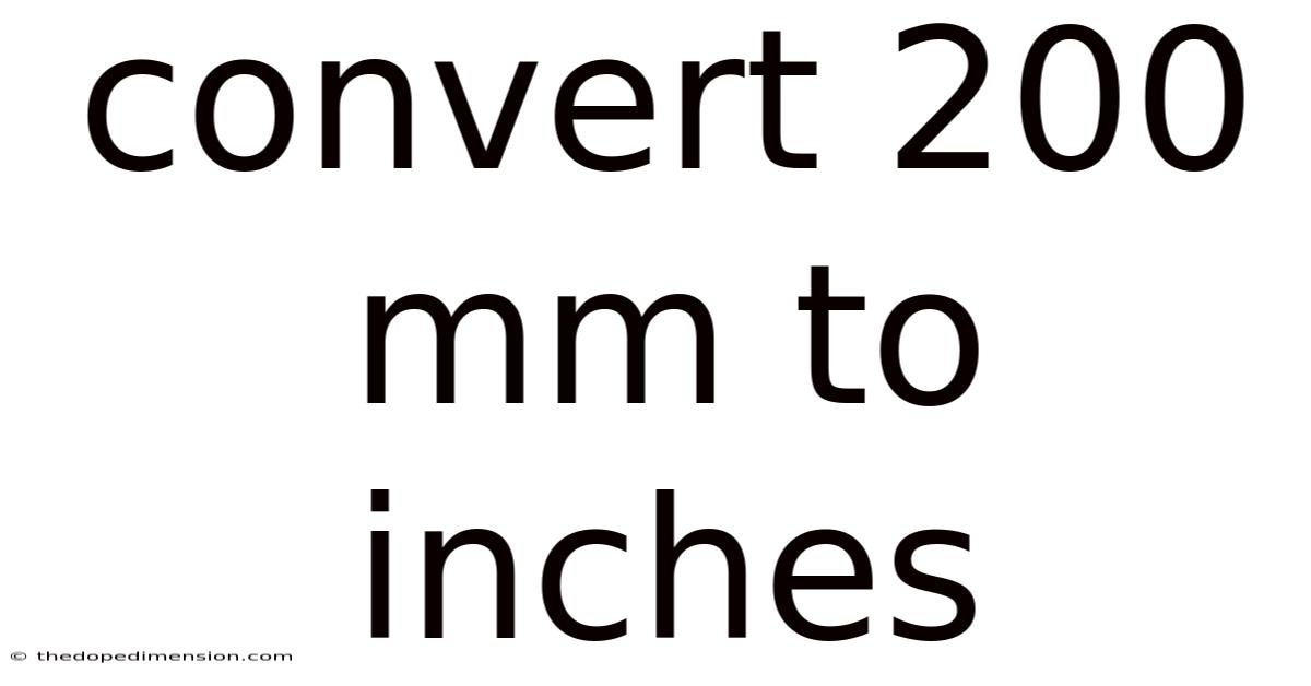 Convert 200 Mm To Inches