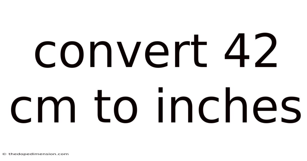 Convert 42 Cm To Inches