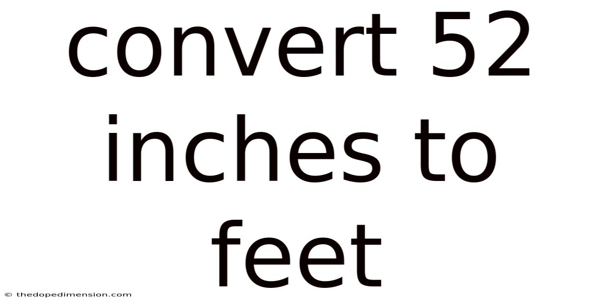 Convert 52 Inches To Feet