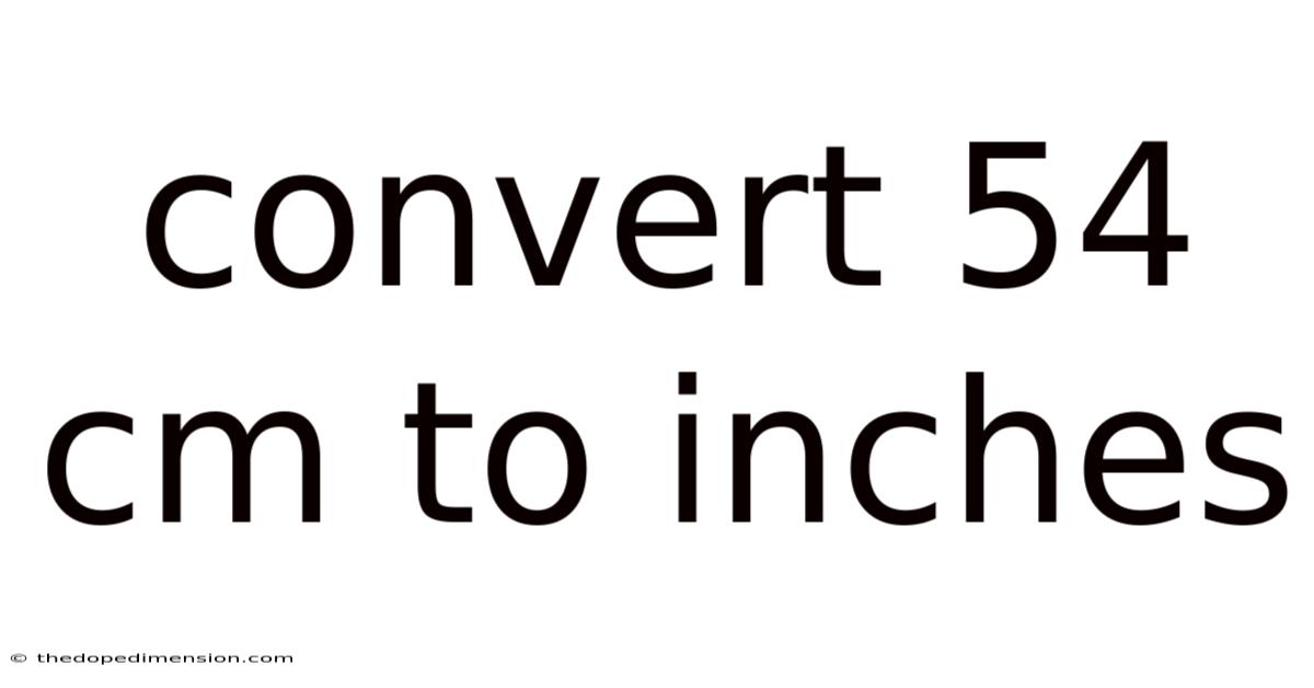 Convert 54 Cm To Inches
