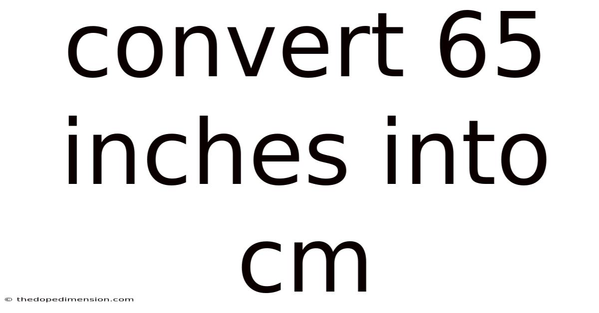 Convert 65 Inches Into Cm