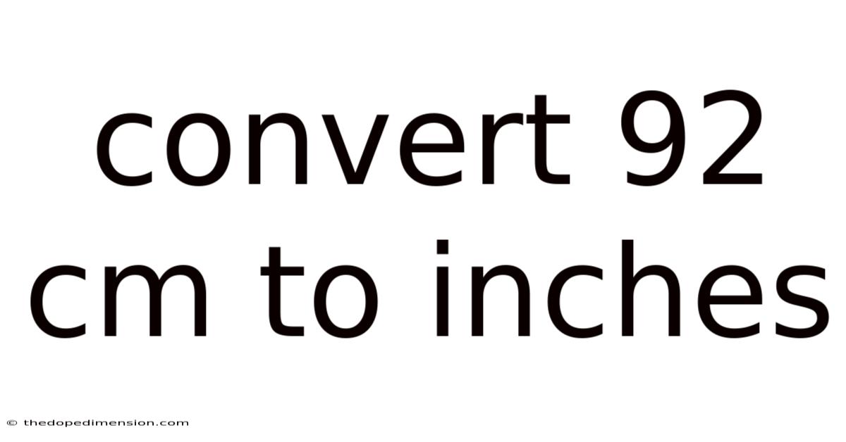Convert 92 Cm To Inches