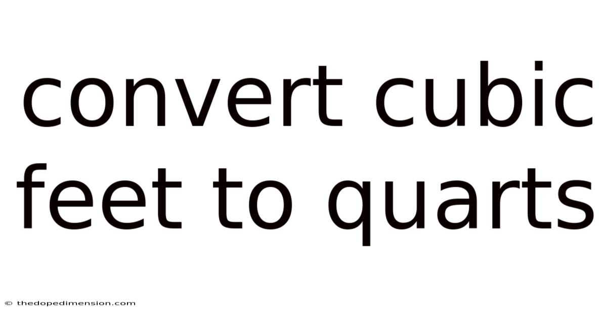 Convert Cubic Feet To Quarts