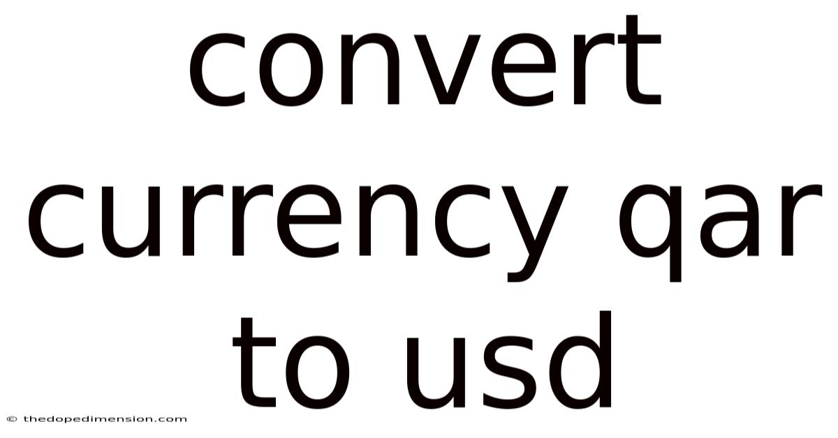 Convert Currency Qar To Usd