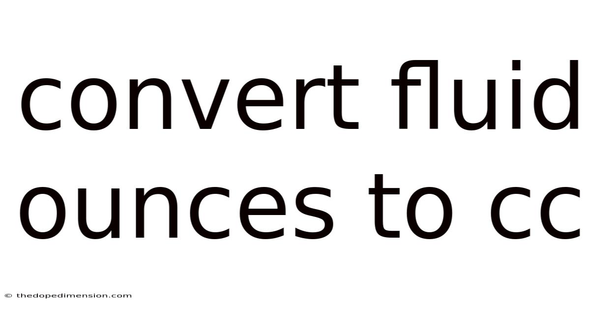 Convert Fluid Ounces To Cc