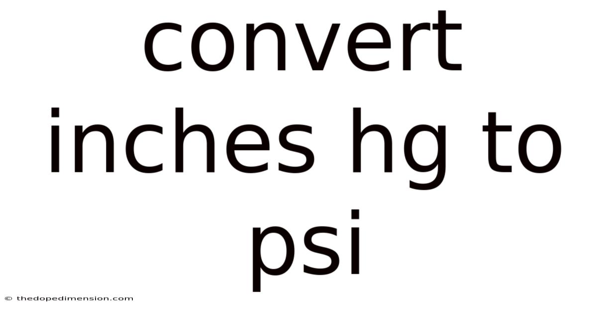 Convert Inches Hg To Psi