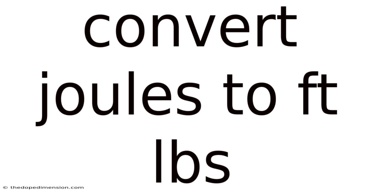 Convert Joules To Ft Lbs