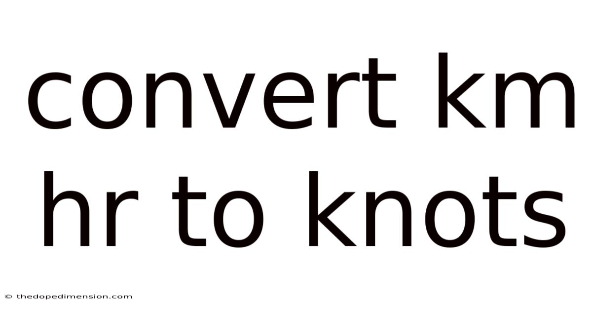 Convert Km Hr To Knots