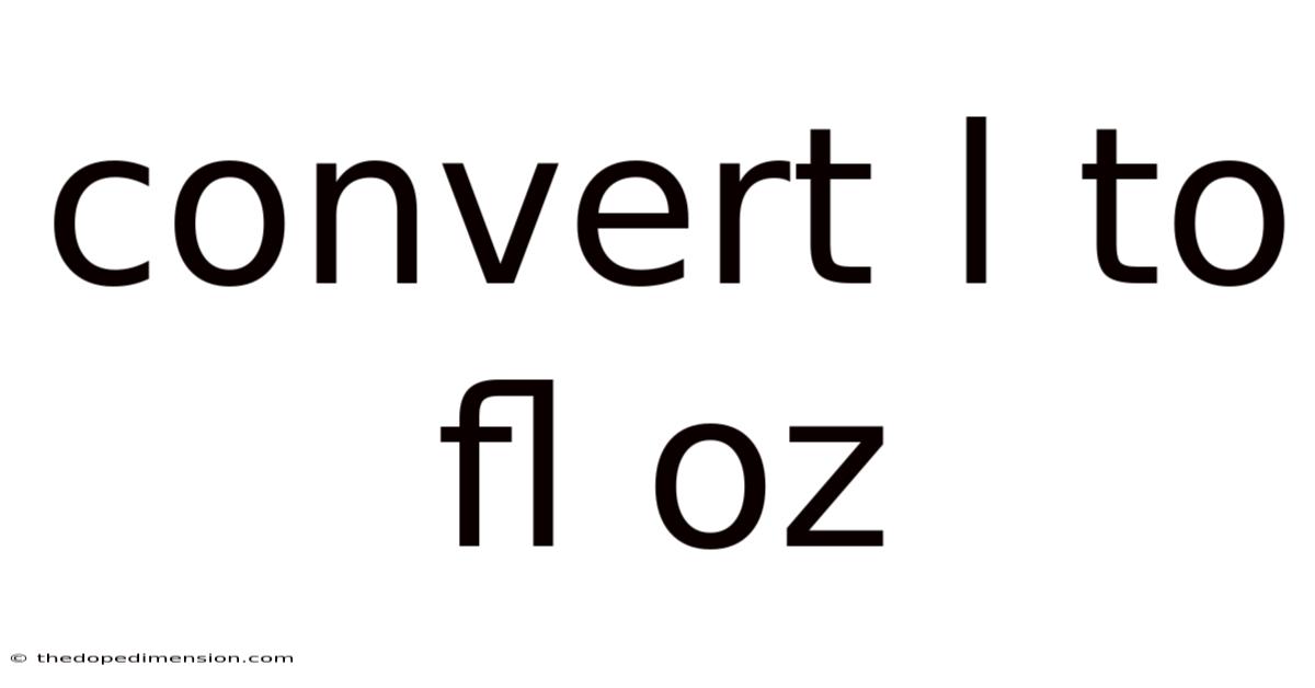 Convert L To Fl Oz