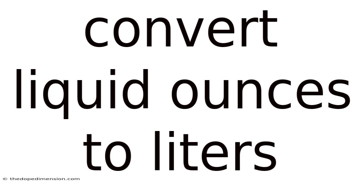 Convert Liquid Ounces To Liters