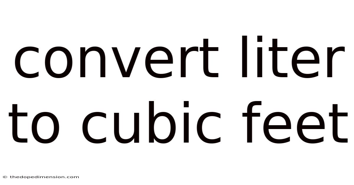 Convert Liter To Cubic Feet