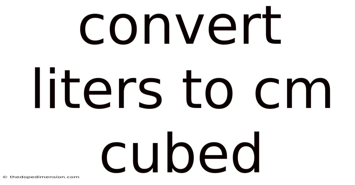 Convert Liters To Cm Cubed
