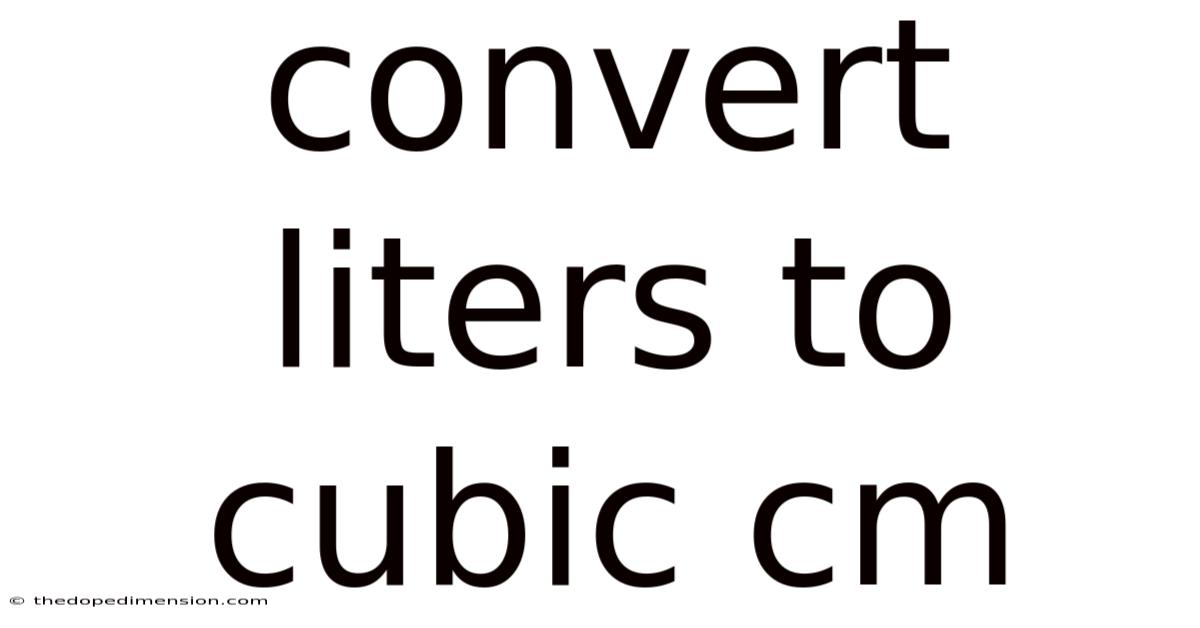 Convert Liters To Cubic Cm