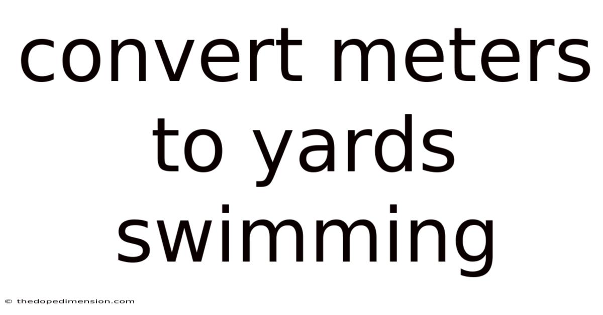 Convert Meters To Yards Swimming